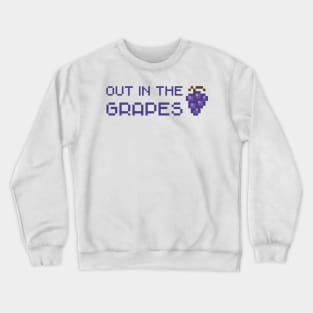 Out in the Grapes Crewneck Sweatshirt